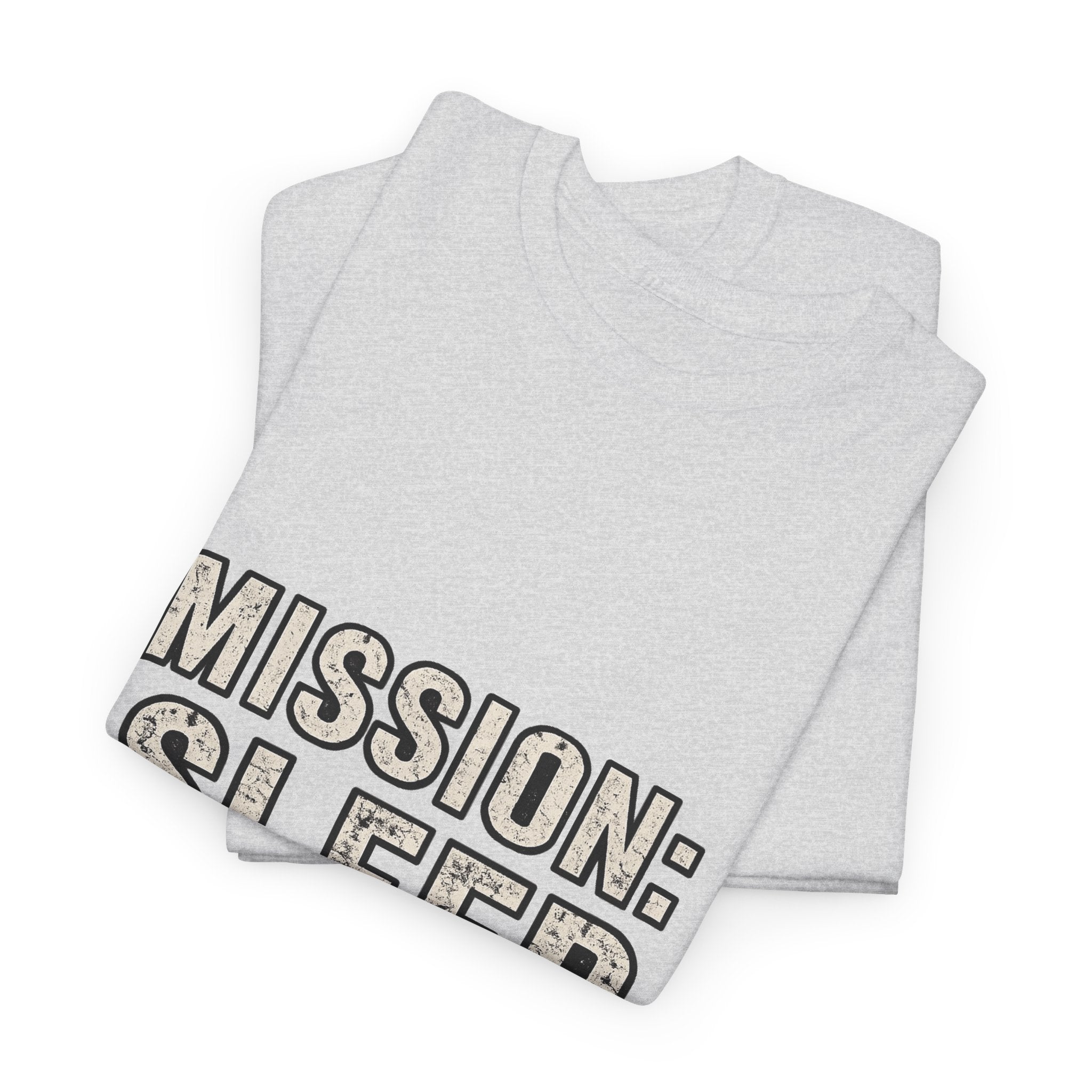 SLEEPWEAR COLLECTION :Unisex ( MISSION SLEEP) Heavy Cotton Tee