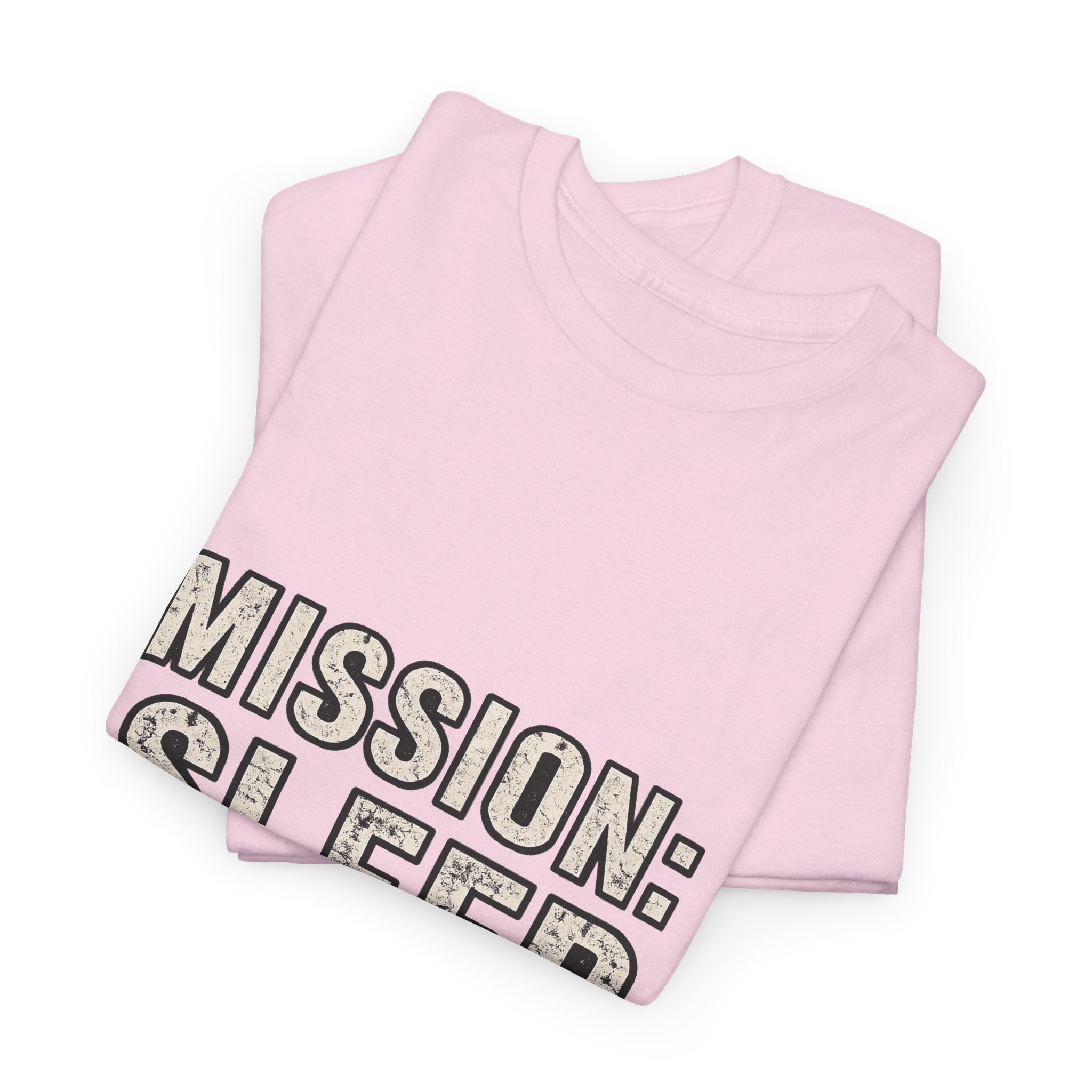 SLEEPWEAR COLLECTION :Unisex ( MISSION SLEEP) Heavy Cotton Tee
