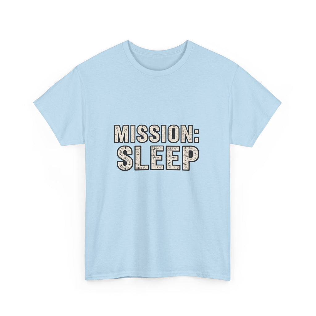 SLEEPWEAR COLLECTION :Unisex ( MISSION SLEEP) Heavy Cotton Tee