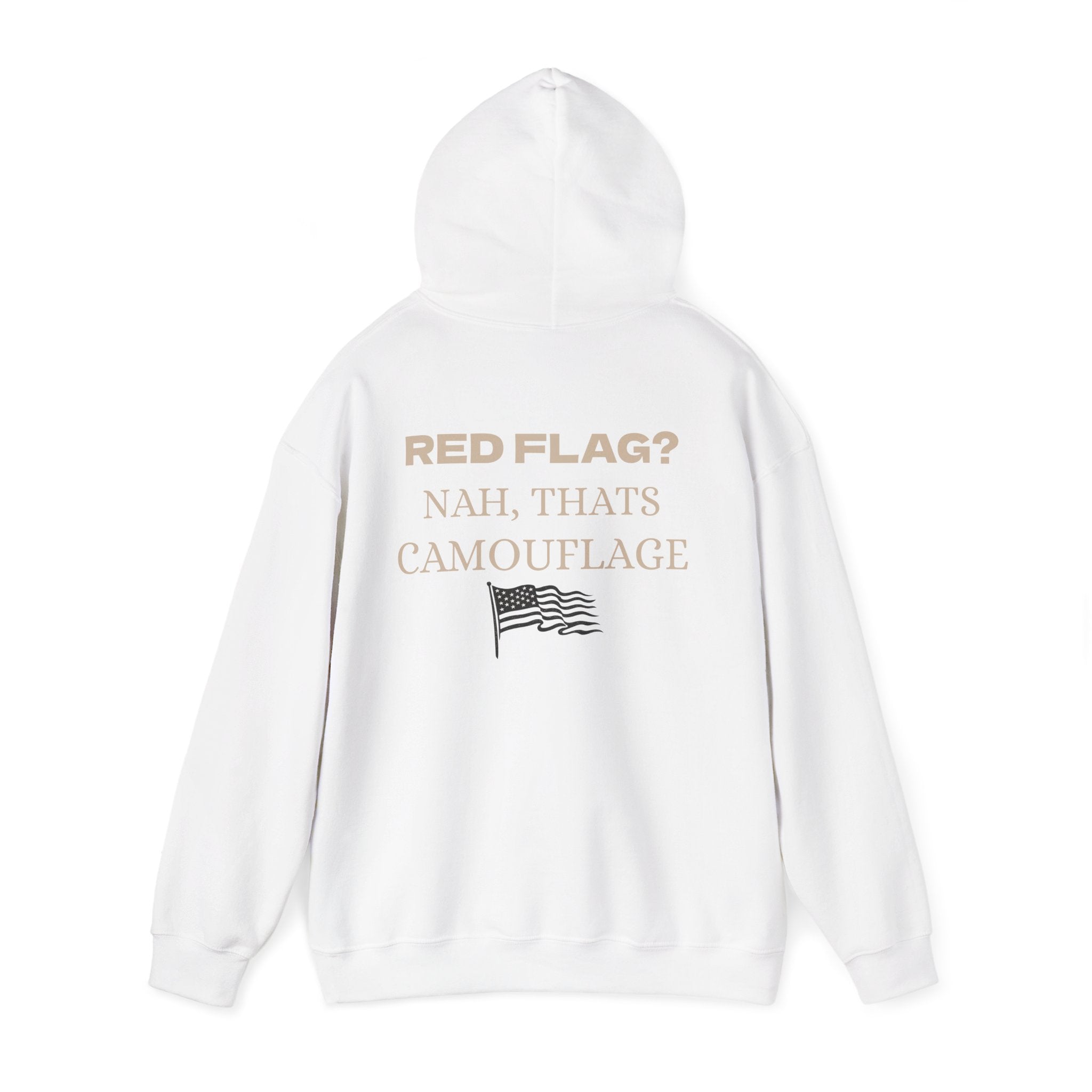 RED FLAG, NAH THAT'S CAMOUFLAGE™ Hooded Sweatshirt