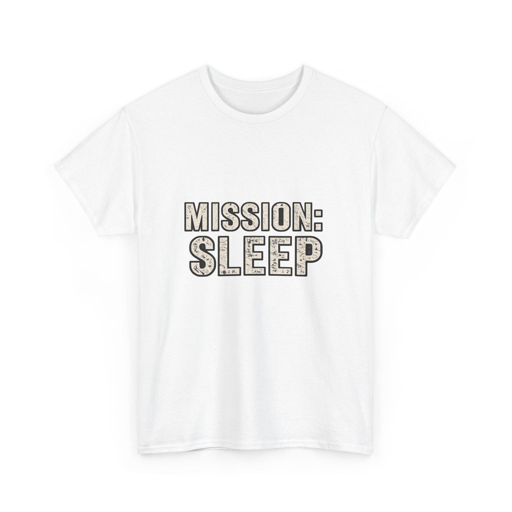 SLEEPWEAR COLLECTION :Unisex ( MISSION SLEEP) Heavy Cotton Tee