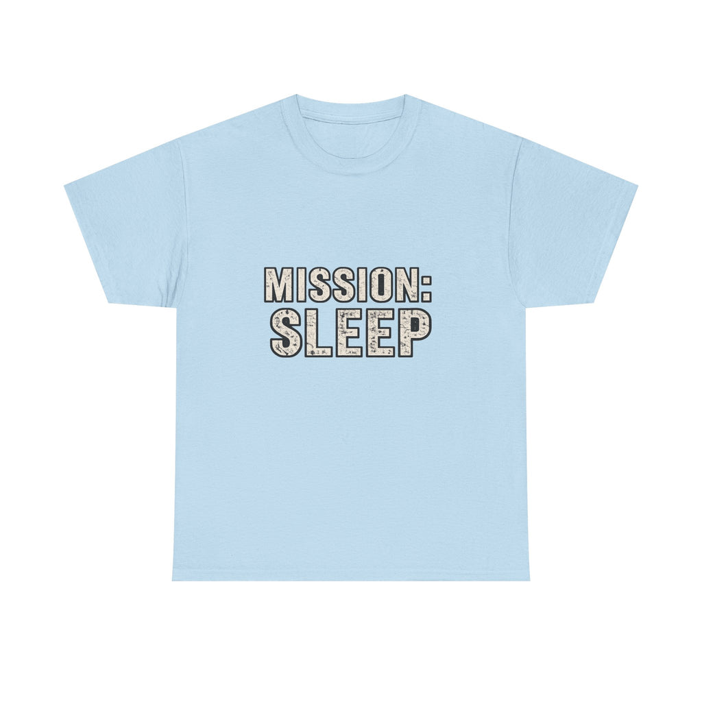 SLEEPWEAR COLLECTION :Unisex ( MISSION SLEEP) Heavy Cotton Tee